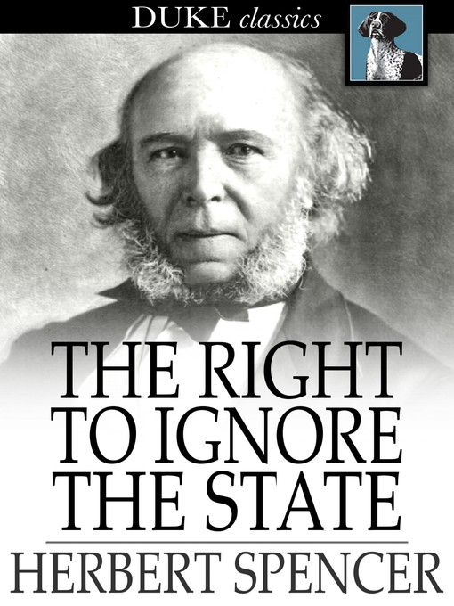 Title details for The Right to Ignore the State by Herbert Spencer - Available